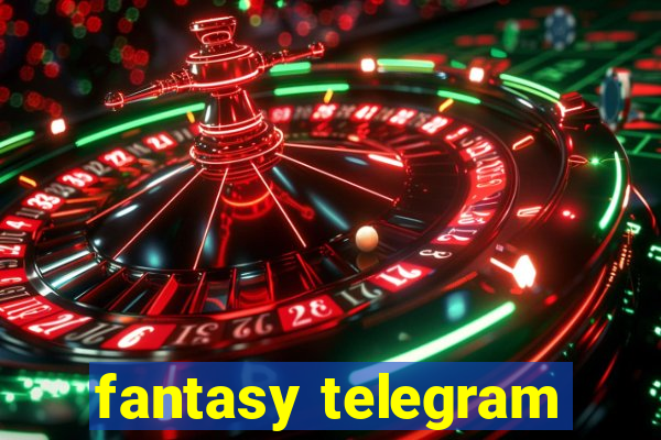 fantasy telegram